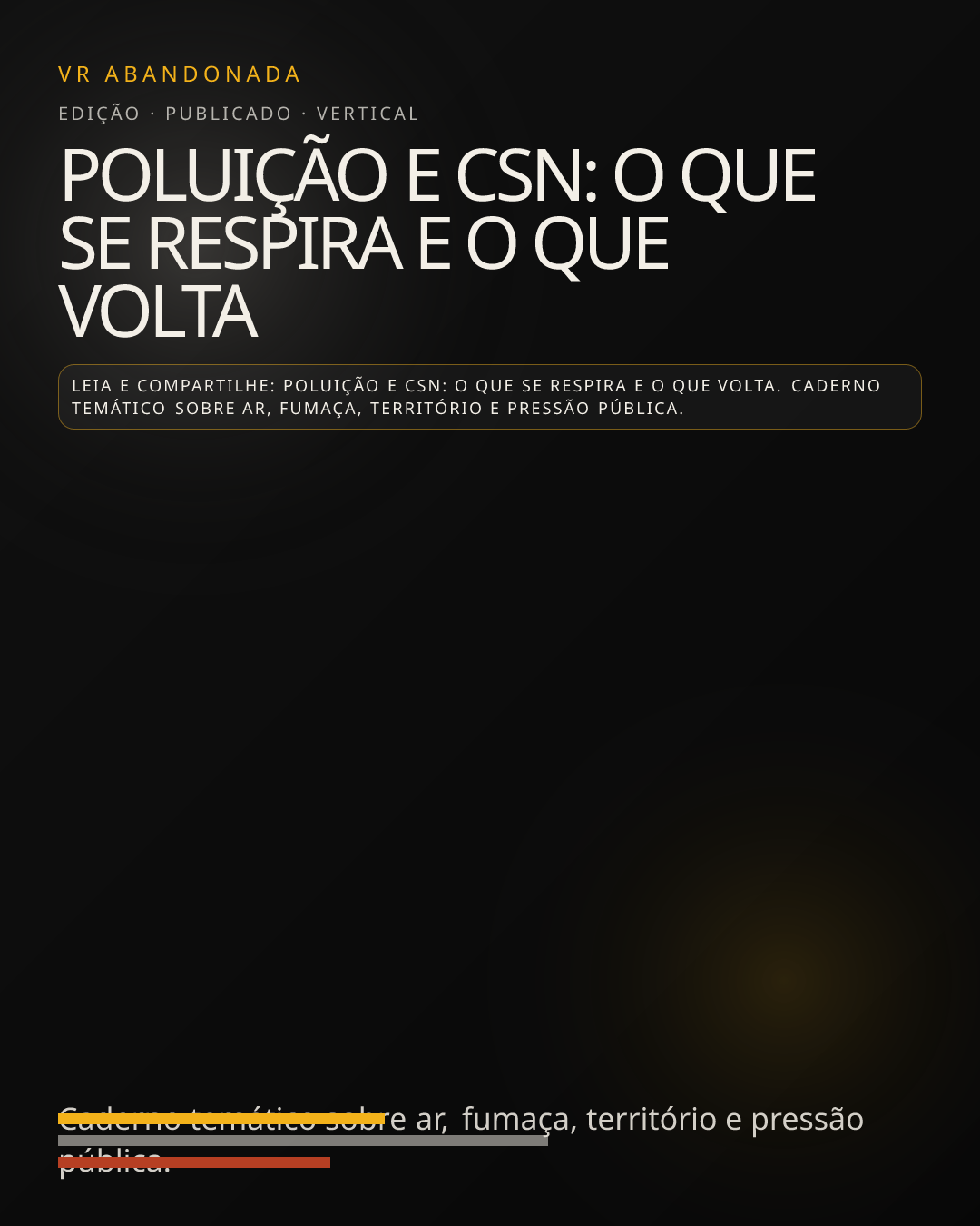 Prévia vertical de Poluição e CSN: o que se respira e o que volta
